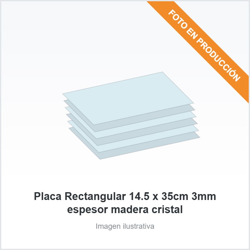 Placa Rectangular 14.5 x 35cm 3mm espesor madera cristal